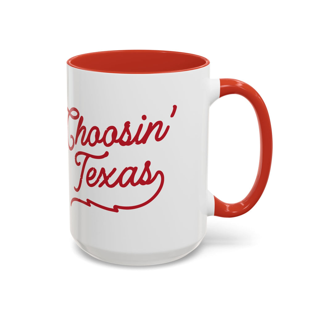 Choosin Texas Coffee Mug