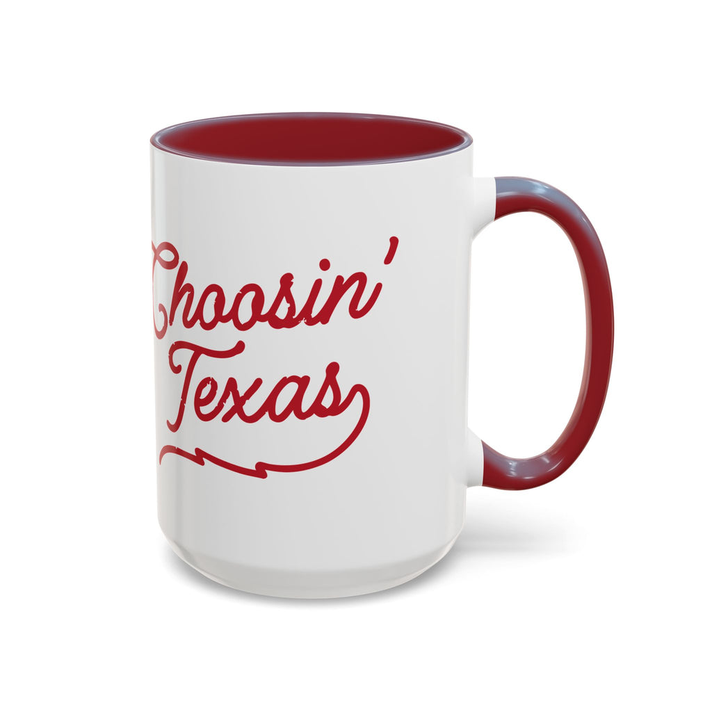 Choosin Texas Coffee Mug