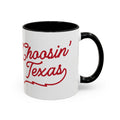 Choosin Texas Coffee Mug