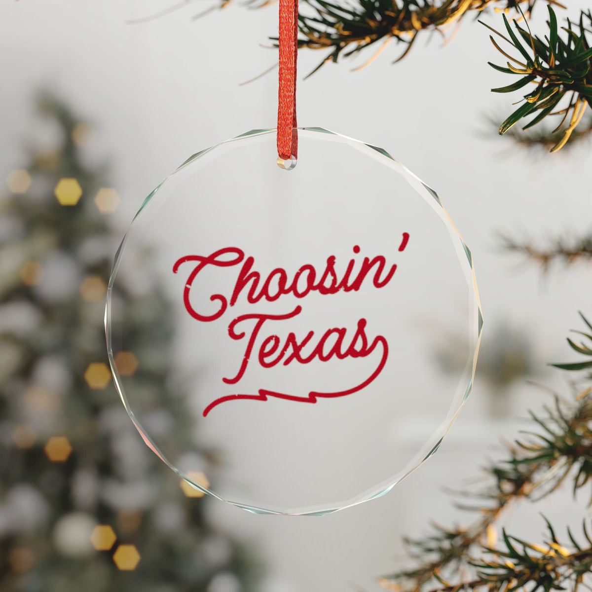 Glass Ornament  "Choosin' Texas" Ornament